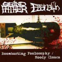 Grindfather : Boombasting Foolosophy - Moody Cloaca